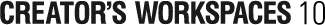 CREATOR'S WORKSPACES 10