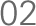02