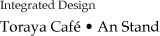 Integrated Design Toraya Café • An Stand