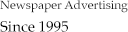 Newspaper Advertising Since 1995