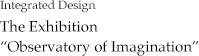 Integrated Design The Exhibition 